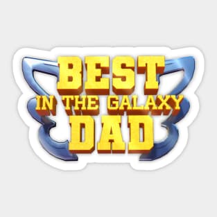 Best dad in the galaxy Sticker